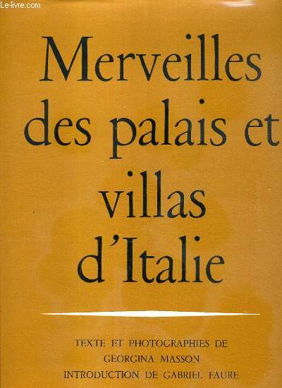 MERVEILLES DES PALAIS ET VILLAS D'ITALIE