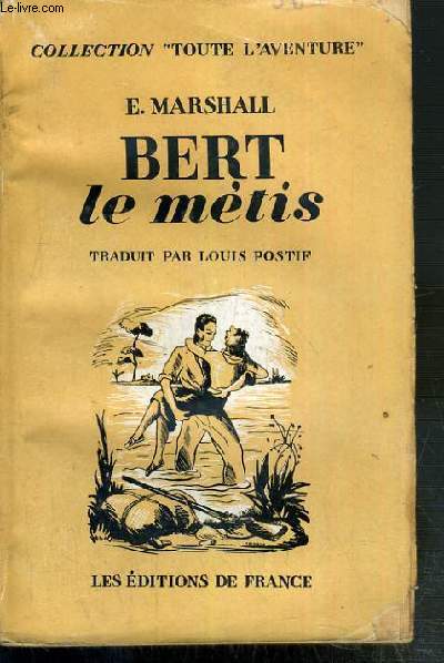 BERT LE METIS / COLLECTION TOUTE L'AVENTURE