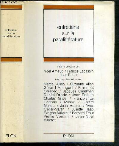 ENTRETIENS SUR LA PARALITTERATURE - CENTRE CULTUREL INTERNATIONAL DE CERISY-LA-SALLE - 1er SEPTEMBRE - 10 SEPTEMBRE 1967.
