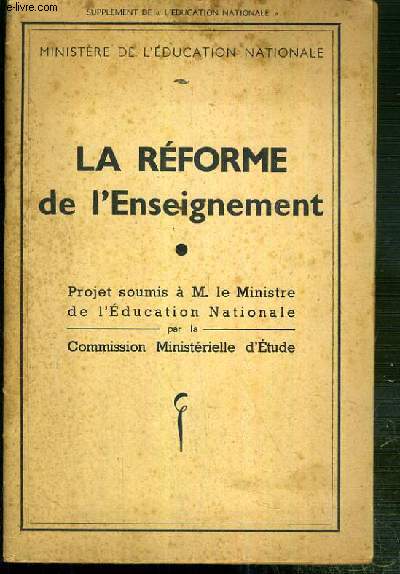 LA REFORME DE L'ENSEIGNEMENT - SUPPLEMENT DE L'EDUCATION NATIONALE.