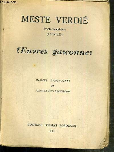 OEUVRES GASCONNES - POETES BORDELAIS (1770-1820)