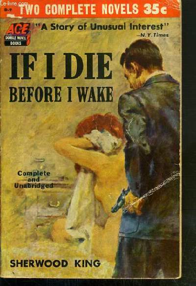 2 OUVRAGES EN 1 VOLUME: IF I DIE BEFORE I WAKE + DECOY - OUVRAGE REVERSIBLE - TEXTE EXCLUSIVEMENT EN ANGLAIS.