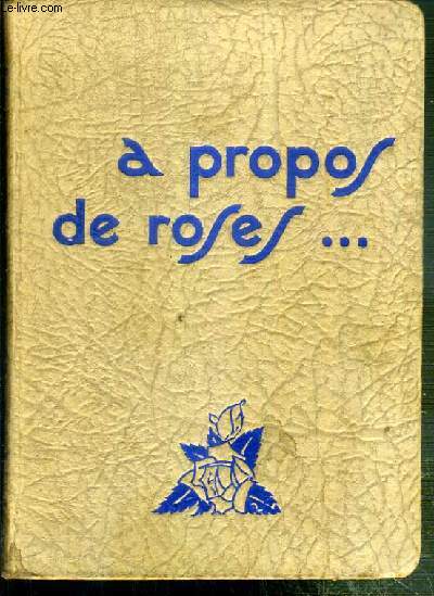 A PROPOS DE ROSES - 3eme EDITION