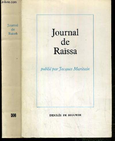 JOURNAL DE RAISSA PUBLIE PAR JACQUES MARITAIN.