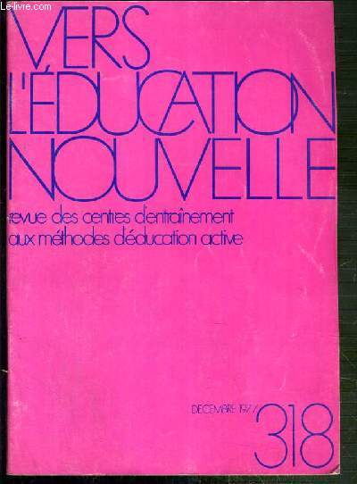 VERS L'EDUCATION NOUVELLE - N318 - DECEMBRE 1977