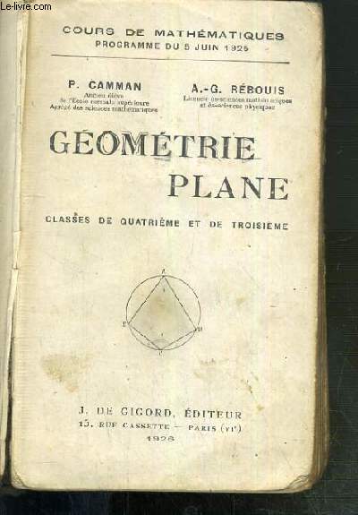 GEOMETRIE PLANE - CLASSES DE QUATRIEME ET DE TROISIEME - COURS DE MATHEMATIQUES PROGRAMME DU 5 JUIN 1925.