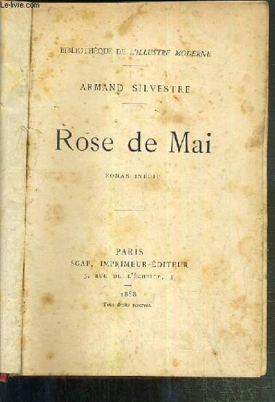 ROSE DE MAI - ROMAN INEDIT / BIBLIOTHEQUE DE L'ILLUSTRE MODERNE