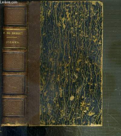 PREMIERES POESIES DE ALFRED DE MUSSET 1829-1835 + POESIES NOUVELLES DE ALFRED DE MUSSET 1836-1852 - NOUVELLE EDITION