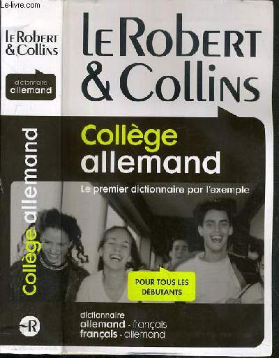 LE ROBERT & COLIN - COLLEGE ALLEMAND - DICTIONNAIRE FRANCAIS-ALLEMAND / ALLEMAND-FRANCAIS