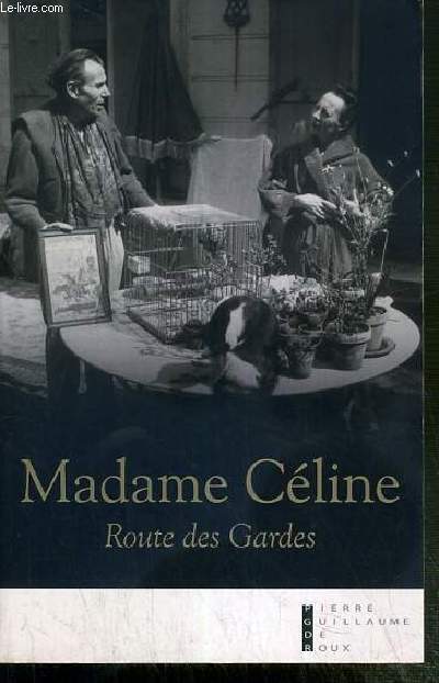MADAME CELINE - ROUTE DES GARDES
