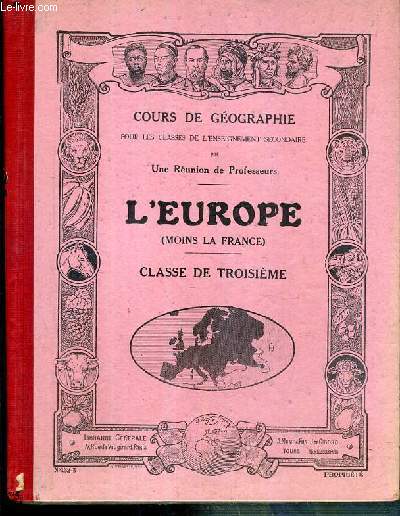 L'EUROPE (MOINS LA FRANCE) - CLASSE DE TROISIEME - COURS DE GEOGRAPHIE POUR LES CLASSES DE L'ENSEIGNEMENT SECONDAIRE - N132-3
