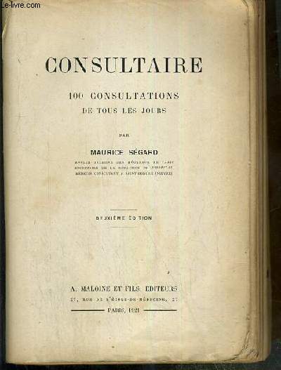 CONSULTAIRE - 100 CONSULTATIONS DE TOUS LES JOURS - 2eme EDITION.