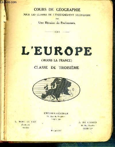 L'EUROPE (MOINS LA FRANCE) - CLASSE DE TROISIEME - COURS DE GEOGRAPHIE POUR LES CLASSES DE L'ENSEIGNEMENT SECONDAIRE - N132-3