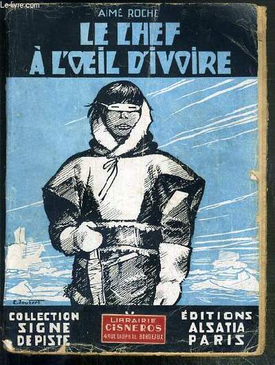 LE CHEF A L'OEIL D'IVOIRE / COLLECTION SIGNE DE PISTE