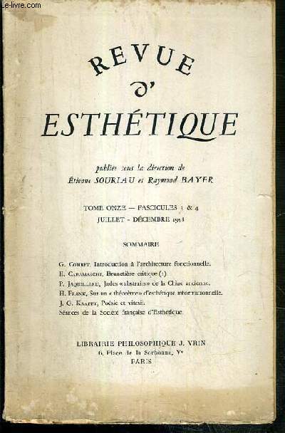 REVUE D'ESTHETIQUE - TOME ONZE - FASCICULES 3 & 4 - JUILLET - DECEMBRE 1958 - G. Combet, introduction  l'architecture fonctionnelle - E. Caramaschi, Brunetiere critique (1) - P. Jaquilllard, Jades 