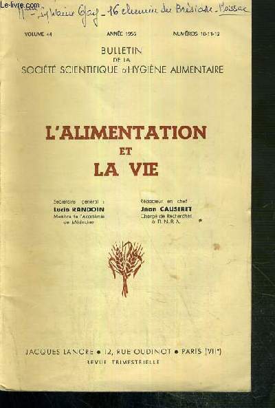 L'ALIMENTATION ET LA VIE - BULLETIN DE LA SOCIETE SCIENTIFIQUE D'HYGIENE ALIMENTAIRE - VOLUME 44 - ANNEE 1956 - NUMEROS 10-11-12 - LE DIRIGISME IONIQUE PAR VOIE DIGESTIVE: RESINES ET NUTRITION PAR MICHEL LECLERC.