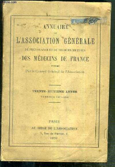 ANNUAIRE DE L'ASSOCIATION GENERALE DE PREVOYANCE ET DE SECOURS MUTUELS DES MEDECINS DE FRANCE - 33e ANNEE - EXERCICE 1897-1898