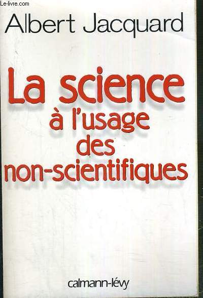 LA SCIENCE A L'USAGE DES NON-SCIENTIFIQUES
