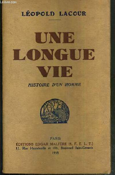 UNE LONGUE VIE - HISTOIRE D'UN HOMME / BIBLIOTHEQUE DE L'HERISSON.