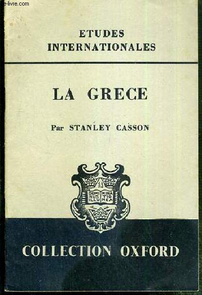 LA GRECE - ETUDES INTERNATIONALES / COLLECTION OXFORD