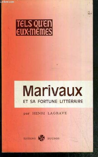 MARIVAUX ET SA FORTUNE LITTERAIRE / COLLECTION 