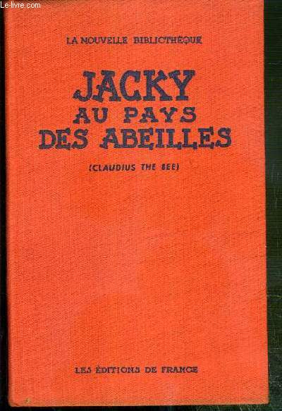 JACKY AU PAYS DES ABEILLES (CLAUDIUS THE BEE) / LA NOUVELLE BIBLIOTHEQUE