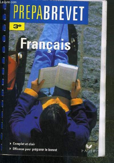 FRANCAIS - 3e / PREPABREVET + CORRIGES.