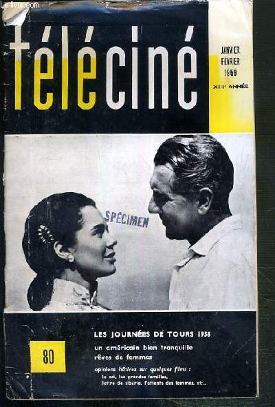 TELECINE - N80 - JANVIER-FEVRIER 1959 - XIIIe ANNEE - les journees de Tours 1958, un americain bien tranquille reves de femmes...- SPECIMEN