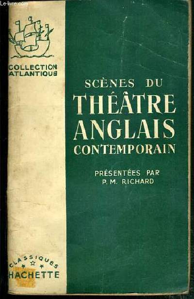 SCENES DU THEATRE ANGLAIS CONTEMPORAIN - TEXTE EXCLUSIVEMENT EN ANGLAIS - SAUF INTRODUCTION EN FRANCAIS.