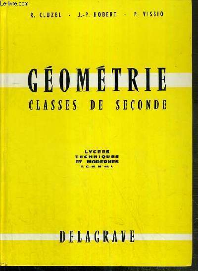 GEOMETRIE - CLASSES DE SECONDE - LYCEES TECHNIQUES ET MODERNES - T.C. M.M' et I.