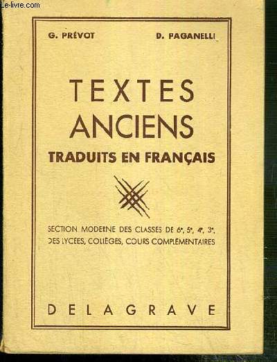 TEXTES ANCIENS TRADUITS EN FRANCAIS - SECTION MODERNE DES CLASSES DE 6e, 5e, 4e, 3e DES LYCEES, COLLEGES, COURS COMPLEMENTAIRES