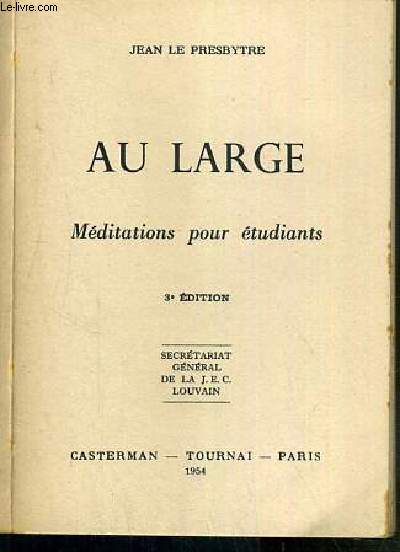 AU LARGE - MEDITATIONS POUR ETUDIANTS - 3e EDITION