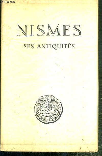 NISMES - SES ANTIQUITES - 1783 - EXEMPLAIRE N228 / 500 SUR VELIN D'ARCHES.