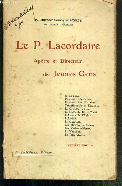 LE P. LACORDAIRE - APOTRE ET DIRECTEUR DES JEUNES GENS
