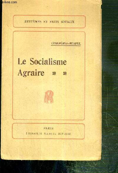LE SOCIALISME AGRAIRE - SYSTEME ET FAITS SOCIAUX