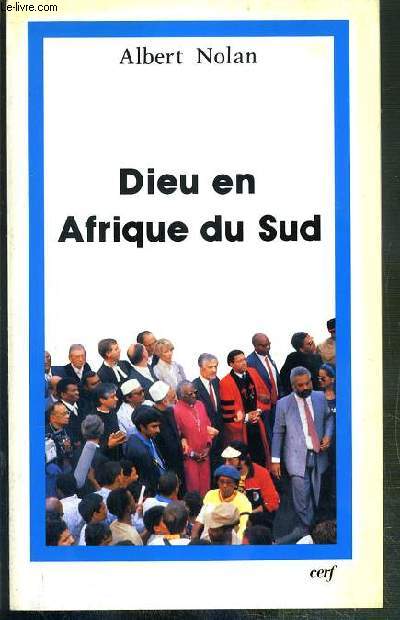 DIEU EN AFRIQUE DU SUD / COLLECTION THEOLOGIES.
