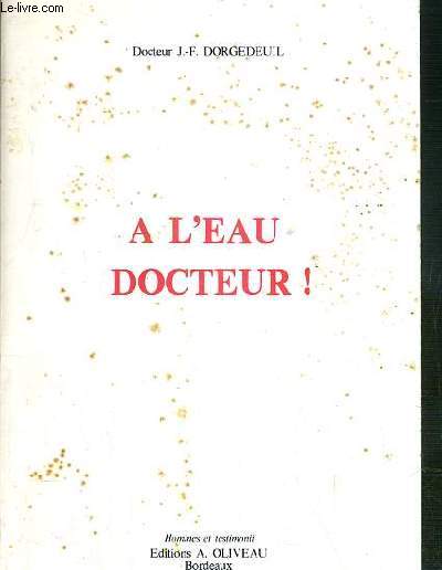 A L'EAU DOCTEUR !