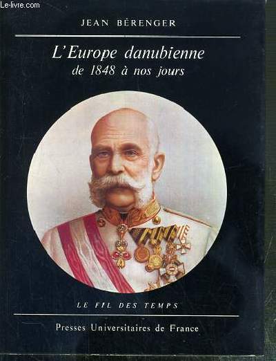 L'EUROPE DANUBIENNE - DE 1848 A NOS JOURS. COLLECTION 