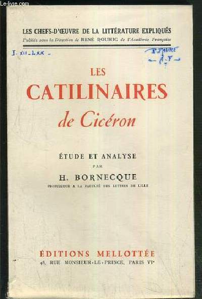 LES CATILINAIRES DE CICERON - ETUDE ET ANALYSE / LES CHEFS D'OEUVRE DE LA LITTERATURE EXPLIQUES