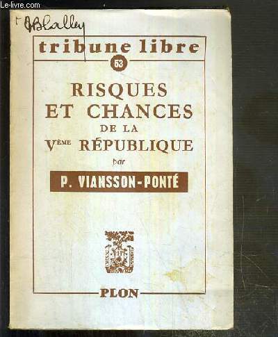 RISQUES ET CHANCES DE LA Veme REPUBLIQUE / COLLECTION TRIBUNES LIBRE N53