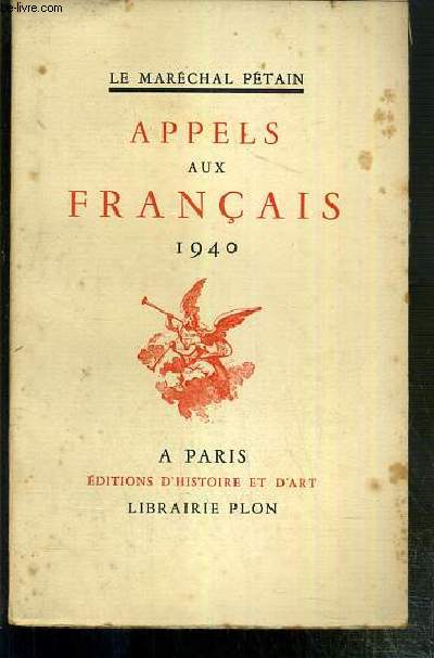 APPELS AUX FRANCAIS 1940 / COLLECTION LES CAHIERS DE L'UNITE FRANCAISE N 1.