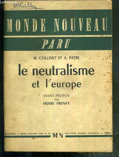 LE NEUTRALISME ET L'EUROPE / SUPPLEMENT A MONDE NOUVEAU PARU N74.