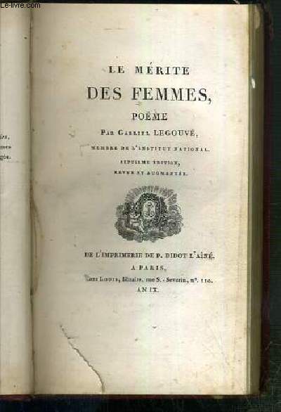 LE MERITE DES FEMMES - POEME - 7eme EDITION REVUE ET AUGMENTEE.