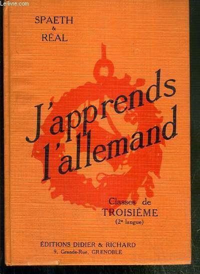 J'APPREND L'ALLEMAND - CLASSES DE TROISIEME (2e LANGUE) - GRANDS COMMENCANTS.