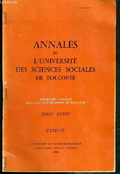 ANNALES DE L'UNIVERSITE DES SCIENCES SOCIALES DE TOULOUSE - TOME XXXVI - (EXTRAIT)