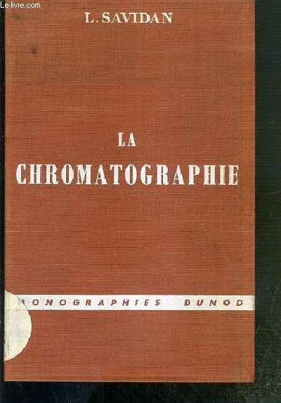 LA CHROMATOGRAPHIE - MONOGRAPHIES DUNOD