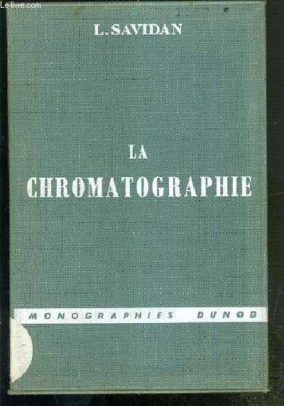 LA CHROMATOGRAPHIE - MONOGRAPHIES DUNOD - SPECIMEN.