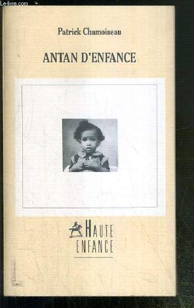 ANTAN D'ENFANCE / COLLECTION HAUTE ENFANCE - ENVOI DE L'AUTEUR