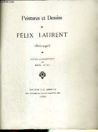PEINTURES ET DESSINS DE FELIX LAURENT 1821-1905 - INCOMPLET - EXEMPLAIRE N21 / 50 SUR PAPIER DE HOLLANDE A LA FORME + SIGNATURE MANUSCRITE - 6 photos disponibles.