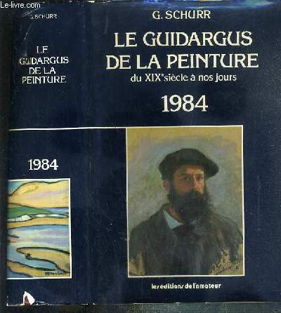 LE GUIDARGUS DE LA PEINTURE DU XIXe SIECLE A NOS JOURS 1984